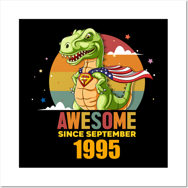 Awesome Since september 1995, Born In september 1995 Birthday Wall Art by GEMEARNARNSYAK